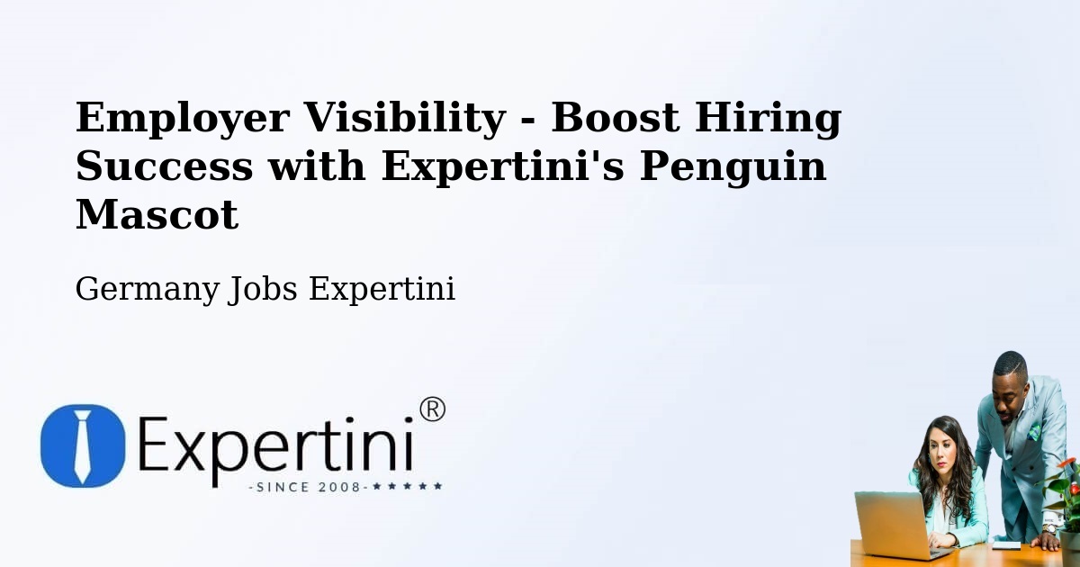 Employer Visibility Strategy – Regen - Germany Jobs Expertini
